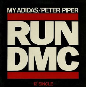 RUN DMC - MY ADIDAS / PETER PIPER